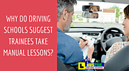 Why Do Driving Schools Suggest Trainees Take Manual Lessons?