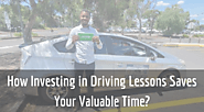 How Investing in Driving Lessons Saves Your Valuable Time?