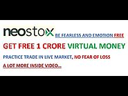 NEOSTOX FREE VIRTUAL TRADING PLATFORM FOR FEARLESS TRADING INCREASE CONFIDENCE CHECK STRATEGY ETC