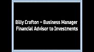 Billy Crafton - Business Manager - Financial Advisor to Investments | Dotsub