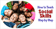 How to Teach Social Skills, Step by Step