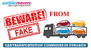 Best Tips for Avoiding Fraud Car Transportation in Gurgaon Companies
