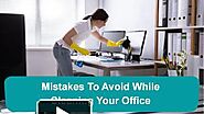 PPT – Mistakes To Avoid While Cleaning Your Office PowerPoint presentation | free to download - id: 93e011-YmE4Y