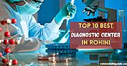 Top 10 Best Diagnostic centre in Rohini