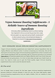 Vegan Immune Boosting Supplements- A Reliable Source of Immune Boosting Ingredients