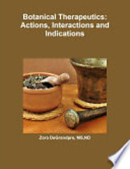 Botanical Therapeutics: Actions, Interactions and Indications - ND, Zora, MS DeGrandpre, Zora DeGrandpre - Google Books