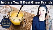 India’s Top 8 Desi Ghee Brands | My Honest Review | How to Choose Suddh Desi Cow Ghee | Benefits