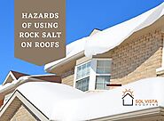5 Reasons NOT to Use Rock Salt on Your Roof