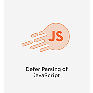 Magento 2 Defer Parsing of JavaScript, Improve Load Time [FREE]