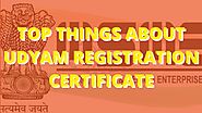 Top Things About Udyam Registration Certificate | Udyogadharcertificate.in