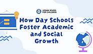 How Day Schools Foster Academic and Social Growth - Udgam School For Children