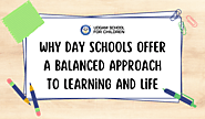 Why Day Schools Offer a Balanced Approach to Learning and Life - Udgam School For Children