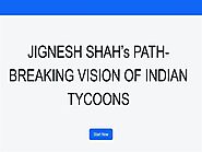 JIGNESH SHAH’S PATH-BREAKING VISION of INDIAN TYCOONS
