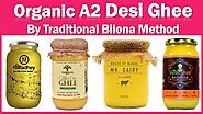 (8 Best) Organic A2 Desi Cow Ghee (देशी घी) by Traditional Bilona Method | A2 Cow Ghee