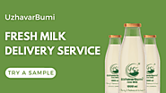 UzhavarBumi - Chennai's Award Winning Milk Service