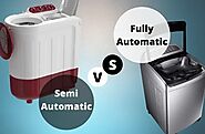 Semi Automatic VS Fully Automatic Washing Machine - Find the Best in 2021