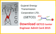 Download hall ticket GETCO Junior Engineer Exam Admit Card 2015 - All Exam News|Results|Exam Results|Recruitment 2015