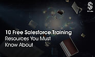 10 Free Salesforce Training Resources You Must Know About