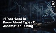 All You Need to Know about Types of Automation Testing