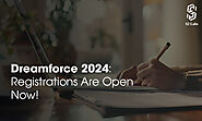 Dreamforce 2024: Registrations Are Open Now!