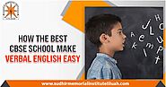 How the Best CBSE Schools Make Verbal English Easy