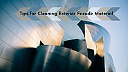 Tips for Cleaning Exterior Facade Material