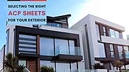 Selecting the Right ACP Sheets for Your Exterior