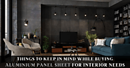 Things to Keep in Mind while Buying Aluminium Panel Sheet for Interior Needs