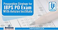 Preparation Strategy For IBPS PO Exam with Avision Institute