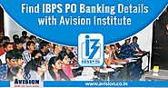 Find IBPS PO Banking Details with Avision Institute
