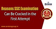 Reasons SSC Examination Can Be Cracked in the First Attempt