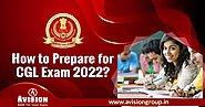 How to Prepare for SSC CGL Exam 2022?
