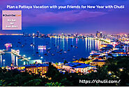 Plan a Pattaya Vacation with your Friends for New Year with Chutii