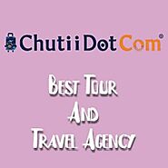 Tour and Travel Company in Kolkata Undoubtedly, Chutii Dot Com!