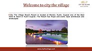 City the village – Best Hotel & Resort in Mandvi, Bhuj, Kutch