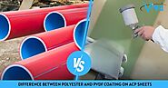 Polyester Vs PVDF Paint For ACP Sheets: Understanding the Differences