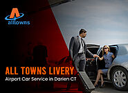 All Towns Livery Is a Dependable Transport Organization for Airport Car Service in Darien CT As They Offer Various Ad...