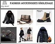 Fashion accessories wholesale