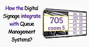 How the Digital Signage Integrates with Queue Management Systems?
