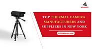 Top Thermal Camera Manufacturers and Suppliers In New York