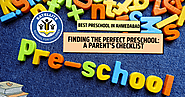 Finding the Perfect Preschool: A Parent’s Checklist