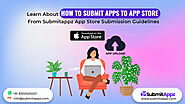 How to Submit Apps to App Store With App Store Submission Guidelines