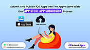 App Store App Submission For Publish iOS Apps To The Apple Store