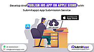 Publish iOS App on Apple Store with Submitappz App Submission Service