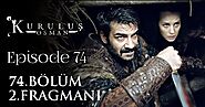 Kurulus Osman Season 3 Episode 10 Bolum 74 In Urdu