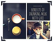 What are the benefits of drinking milk with ghee at night? – Bodhishop.in