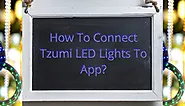 How To Connect Tzumi LED Lights To App? - Start A Deals