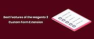Best Features of the Magento 2 Custom Form Extension
