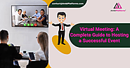 Virtual Meeting: A Complete Guide to Hosting a Successful Event