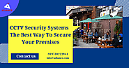 CCTV Security Systems - The Best Way to Secure Your Premises